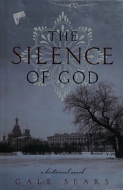 Front cover of The silence of God by Gale Sears