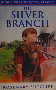 Cover of The Silver Branch by Rosemary Sutcliff