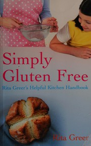 Cover of Simply Gluten Free by Rita Greer
