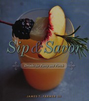 Front cover of Sip & savor by James T. Farmer