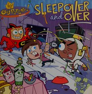 Cover of Sleepover and over by Erica Pass