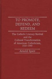 Front cover of To promote, defend, and redeem by Arnold Sparr