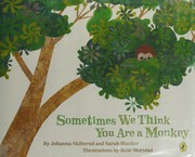 Front cover of Sometimes We Think You Are a Monkey by Johanna Skibsrud