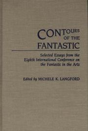 Front cover of Contours of the fantastic by International Conference on the Fantastic in the Arts (8th 1987 Houston, Tex.)