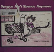 Cover of Spence isn't Spence anymore by Christa Chevalier