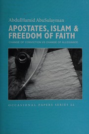 Cover of Apostates, Islam & freedom of faith by ʻAbdulḤamīd Abū Sulaymān