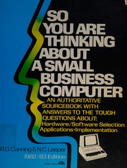 Front cover of So you are thinking about a small business computer by Richard G. Canning