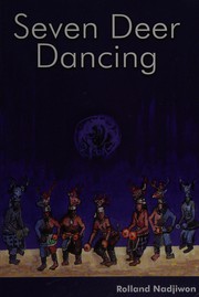 Cover of Seven deer dancing by Rolland Nadjiwon