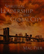 Front cover of Spiritual leadership in the global city by Mac Pier
