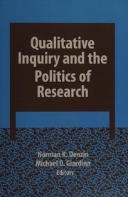 Front cover of Qualitative Inquiry and the Politics of Research by Norman K. Denzin