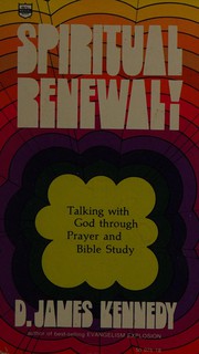 Front cover of Spiritual renewal! by D. James Kennedy