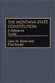 Front cover of The Montana State Constitution by Larry M. Elison