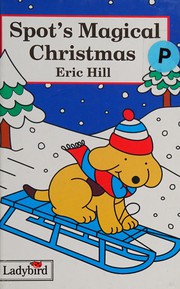 Cover of Spot's magical Christmas by Eric Hill