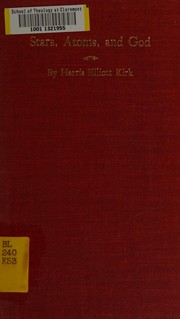 Front cover of Stars, atoms, and God by Harris Elliott Kirk