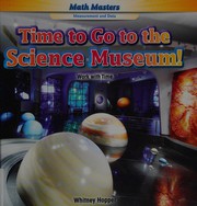 Front cover of Time to go to the science museum! by Whitney Hopper