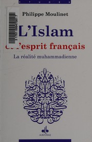 Front cover of L'islam et l'esprit français by Philippe Moulinet