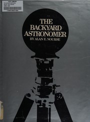 Cover of The backyard astronomer by Alan Edward Nourse
