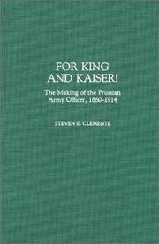 Cover of For King and Kaiser! by Steven E. Clemente