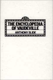 Front cover of The encyclopedia of vaudeville by Anthony Slide