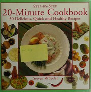 Cover of Step-by-step 20-minute cookbook by Steven Wheeler