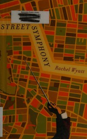 Cover of Street Symphony by Rachel Wyatt