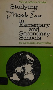 Front cover of Studying the Middle East in elementary and secondary schools by Leonard Stout Kenworthy