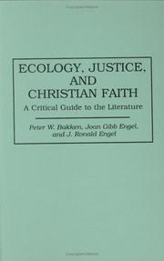 Front cover of Ecology, justice, and Christian faith by Peter W. Bakken