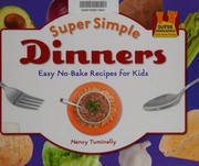 Cover of Super simple dinners by Nancy Tuminelly