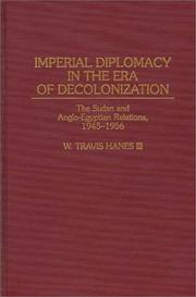 Front cover of Imperial diplomacy in the era of decolonization by William Travis Hanes