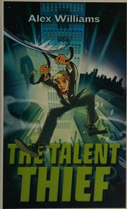 Cover of The talent thief by Alex Williams
