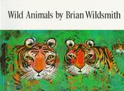 Cover of Brian Wildsmith's wild animals by Brian Wildsmith