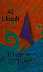Cover of Tangerine dreams by Al Chiodi