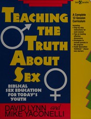Front cover of Teaching the truth about sex by David Lynn