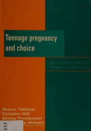 Front cover of Teenage pregnancy and choice by Sharon Tabberer