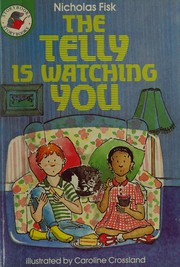 Front cover of The telly is watching you by Nicholas Fisk
