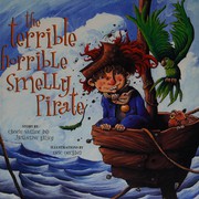 Front cover of The terrible, horrible, smelly pirate by Carrie Muller