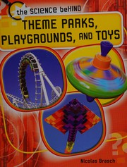Front cover of Theme parks, playgrounds, and toys by Nicolas Brasch
