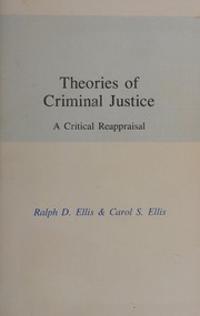 Front cover of Theories of Criminal Justice by Ralph D. Ellis