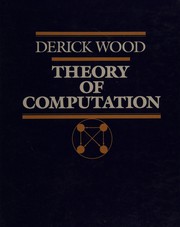 Front cover of Theory of computation by Derick Wood
