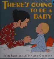 Front cover of There's going to be a baby by John Burningham