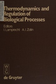 Front cover of Thermodynamics and regulation of biological processes by I. Lamprecht