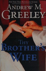 Front cover of Thy brother's wife by Andrew M. Greeley