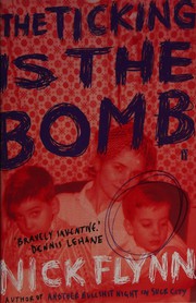 Front cover of Ticking Is the Bomb by Nick Flynn