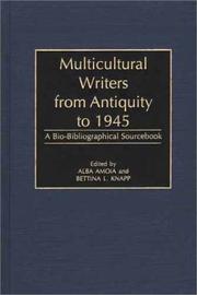 Front cover of Multicultural writers from antiquity to 1945 by Alba della Fazia Amoia