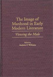 Front cover of The Image of Manhood in Early Modern Literature by Andrew P. Williams