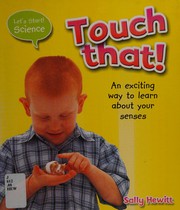 Cover of Touch that! by Sally Hewitt