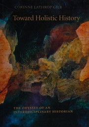 Front cover of Toward Holistic History by Corinne Lathrop Gilb