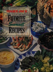 Front cover of Trader Joe's favorite Sunset recipes by Sunset Books