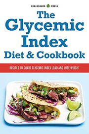 Front cover of The Glycemic Index Diet and Cookbook by Healdsburg Press
