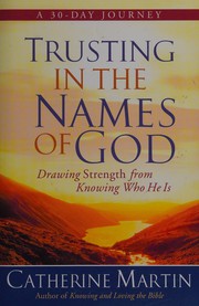 Front cover of Trusting in the names of God by Catherine Martin
